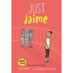 Emmie & Friends: Just Jaime: A Graphic Novel -- Terri Libenson